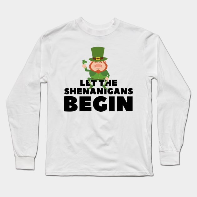 Let the Shenanigans Begin - St. Patrick's Day gift for men Long Sleeve T-Shirt by yassinebd